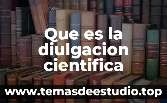 Qué es la teoría científica y clásica de la administración 7 Que es la diulgacion cientifica