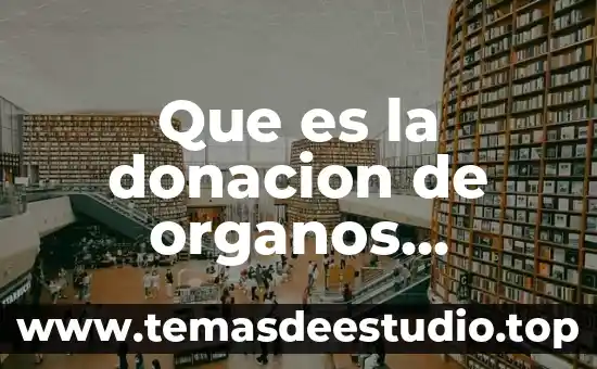 Que es la donacion de organos automatica