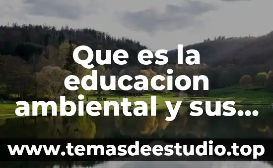 Que es aprehender en educacion 5 Que es la educacion ambiental y sus caracteristicas