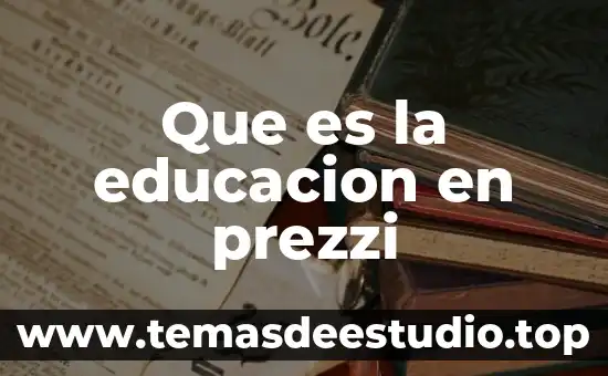 Que es la educacion en prezzi