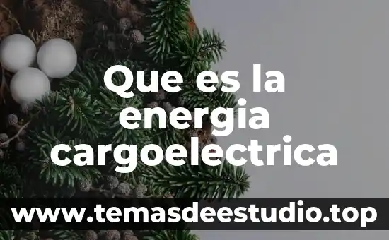 Qué es la energía en filosofía 8 Que es la energia cargoelectrica