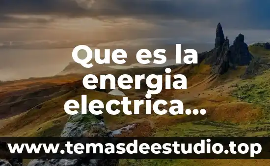 Que es la energia electrica internamente