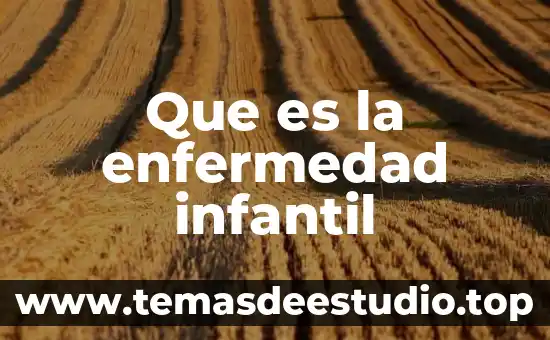 Que es el lenguaje infantil segun vigotsky 6 Que es la enfermedad infantil