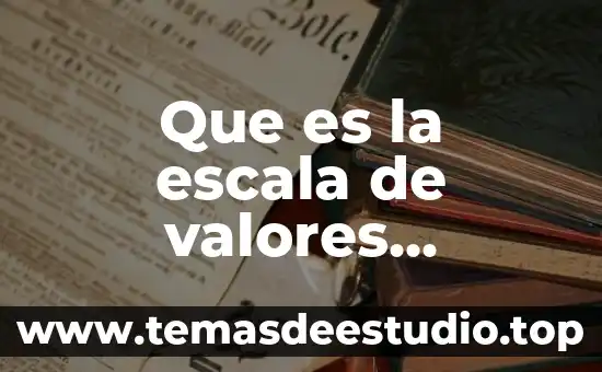 Qué es intrínseca concepto 4 Que es la escala de valores concepto