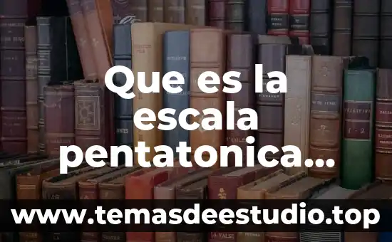 Que es el arte conceptua 5 Que es la escala pentatonica ejemplo