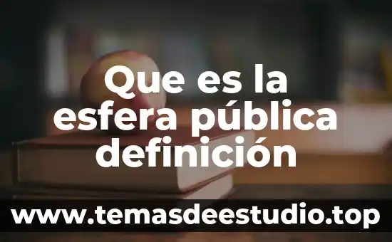 Que es la esfera pública definición