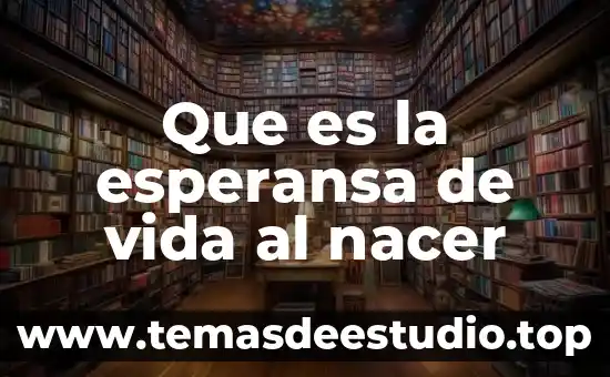 Que es un animal de vida libre 3 Que es la esperansa de vida al nacer