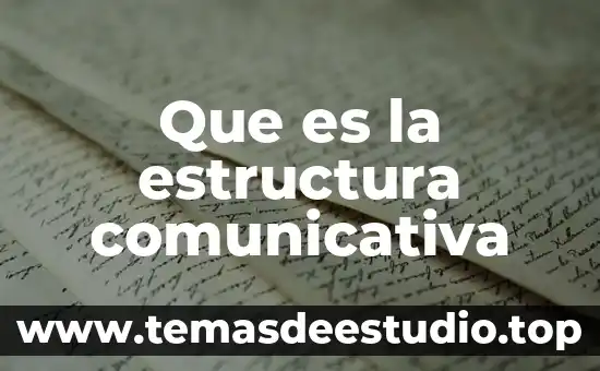 Que es una guia de autoestudio yahoo 6 Que es la estructura comunicativa