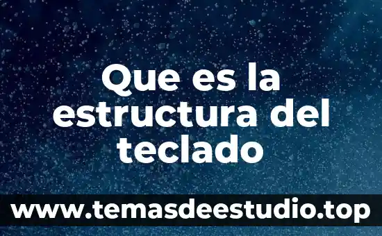 Que es la estructura cuaternaria de la proteina 6 Que es la estructura del teclado