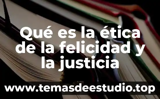 Que es primogenitura etica 6 Qué es la ética de la felicidad y la justicia
