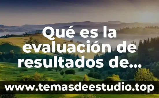 Que es evaluación libros 4 Qué es la evaluación de resultados de una empresa