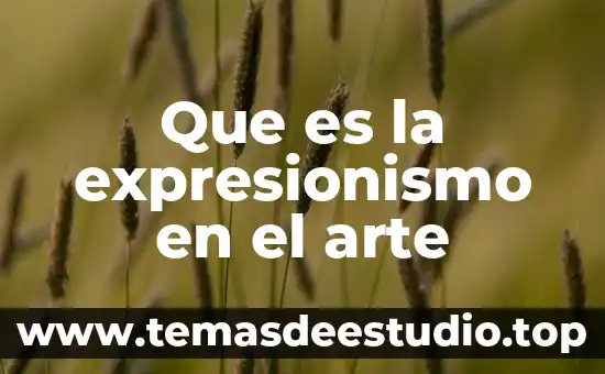 Que es el arte de poema 7 Que es la expresionismo en el arte