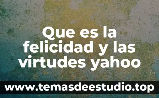 Qué es y para qué nos sirve flor de calendula 6 Que es la felicidad y las virtudes yahoo