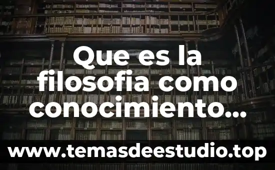 Que es el pensamiento critico y caracteristicas 3 Que es la filosofia como conocimiento critico