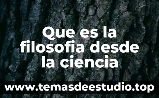 Que es la filosofia desde la ciencia