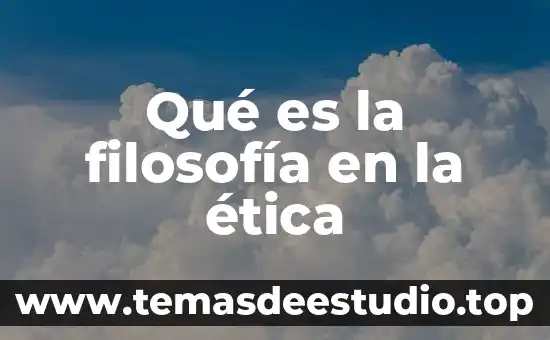 Qué es la filosofía cartesiana y su duda 8 Qué es la filosofía en la ética
