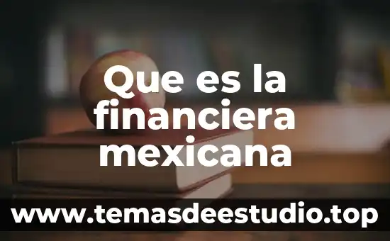 Qué es la antropología mexicana 8 Que es la financiera mexicana