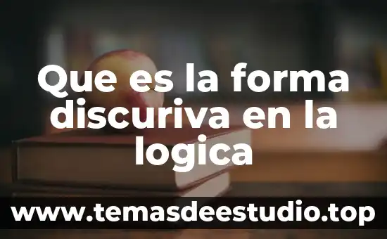Número de pedimento que es 5 Que es la forma discuriva en la logica