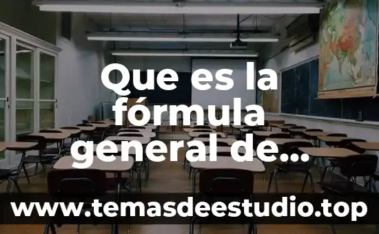 Qué es la genética general 4 Que es la fórmula general de segundo grado