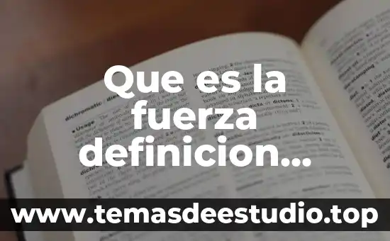 Qué es el bisonte definición 3 Que es la fuerza definicion amplia