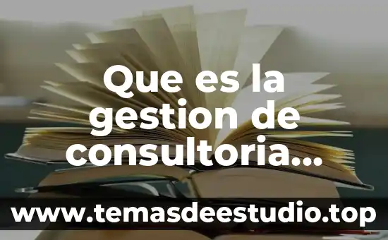 Que es la gestion de consultoria medica
