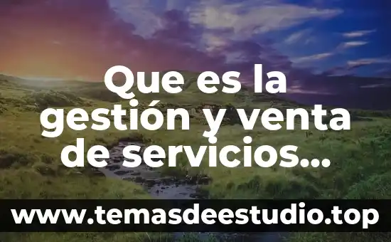 Qué es un documento de consumo de servicios 8 Que es la gestión y venta de servicios turísticos