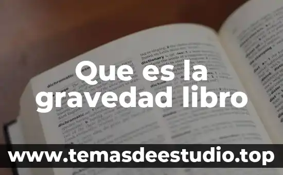 Que es el centro de gravedad del conocimiento 3 Que es la gravedad libro