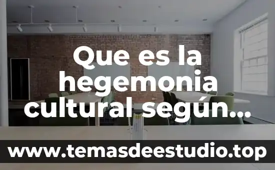 Que es la hegemonia cultural según hobsbawm