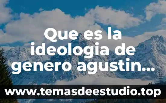 Que es el concepto del genero 5 Que es la ideologia de genero agustin laje