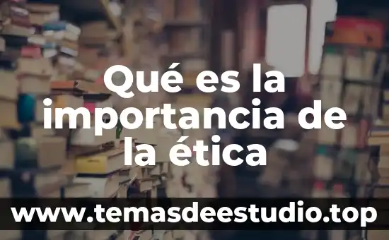 Que es el conocimiento filosofico universidad 3 Qué es la importancia de la ética