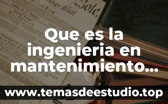 Que es un proceso industrial y artesanal en el arte 4 Que es la ingenieria en mantenimiento industrial