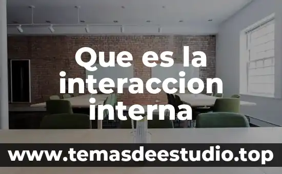 Qué es ente formal en filosofía 4 Que es la interaccion interna