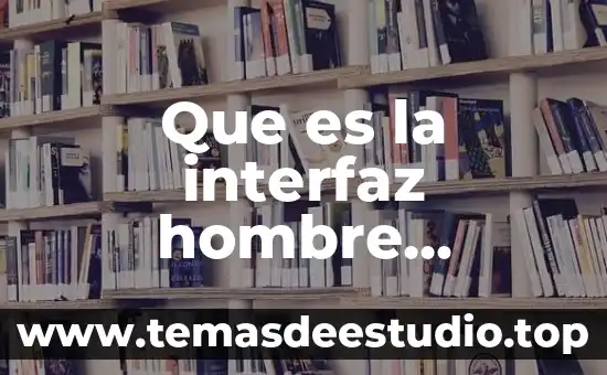 Que es color degradado hombre 8 Que es la interfaz hombre maquina