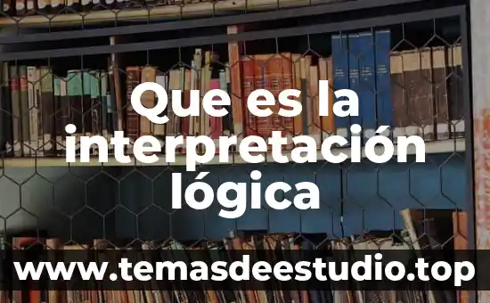 Que es la interpretación lógica