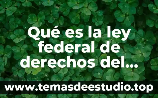 Que es el reglamento federal de la seguridad e higiene 7 Qué es la ley federal de derechos del autor