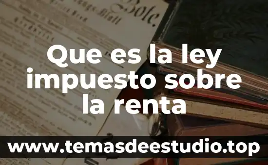 Qué es la base del impuesto 7 Que es la ley impuesto sobre la renta
