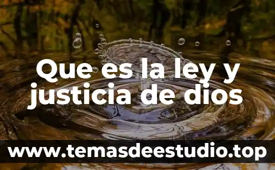 Que es la ley y justicia de dios