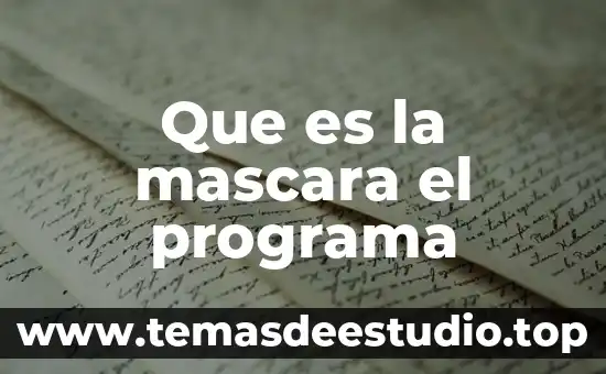 Que es el programa inventor 7 Que es la mascara el programa
