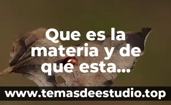Qué es símbolo de la materia de formación 6 Que es la materia y de qué esta compuesta