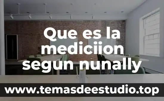Define que es un movimiento involuntario 5 Que es la mediciion segun nunally