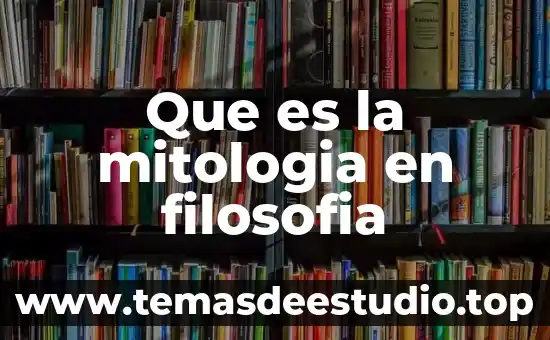 Que es la mitologia en filosofia