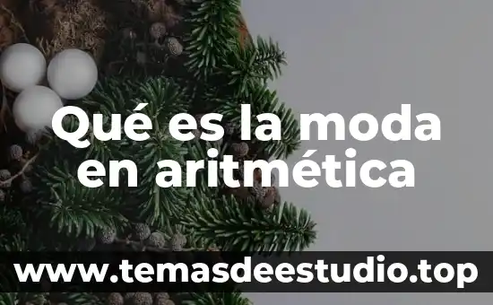Que es la terminal c5 6 Qué es la moda en aritmética