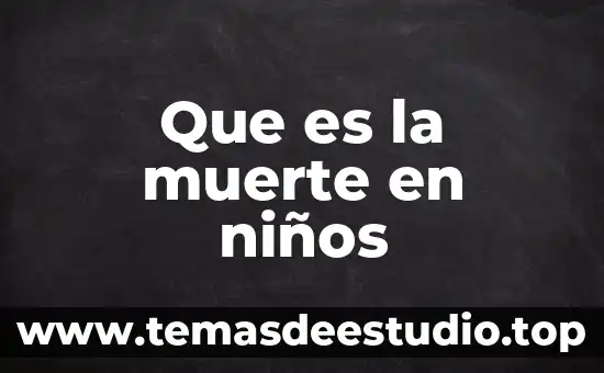 Que es hipótesis de la lectura en los niños 8 Que es la muerte en niños