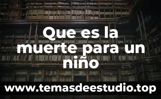 Que es la muerte para un niño