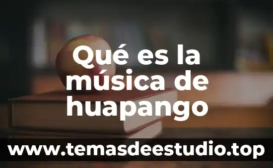 Cual y que es el procesos creador de la música 4 Qué es la música de huapango