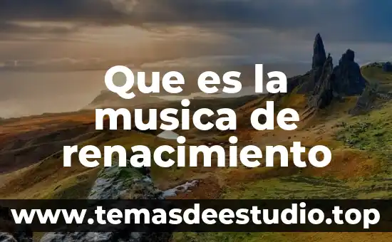 Qué es corchea en música 3 Que es la musica de renacimiento