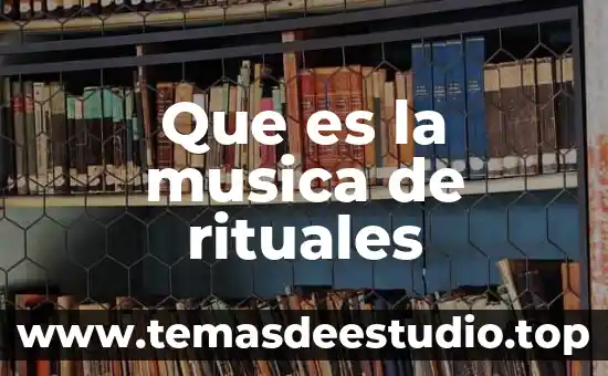 Que es la musica de rituales