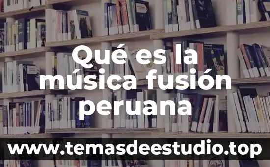 Qué es la música asiática 5 Qué es la música fusión peruana