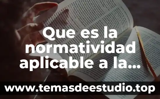 Que es nueva cultura laboral 4 Que es la normatividad aplicable a la seguridad laboral