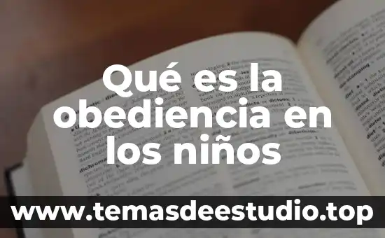 Que es la solidificarse el agua para niños 8 Qué es la obediencia en los niños